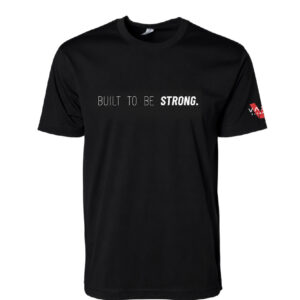 BUILT TO BE STRONG TEE - BLACK